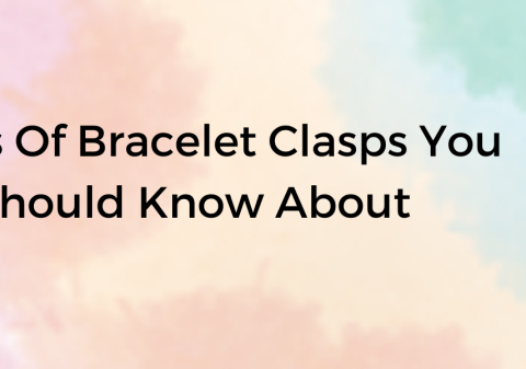 8_Types_Of_Bracelet_Clasps_You_Should_Know_About_LinkedIn_Article_Cover_Image